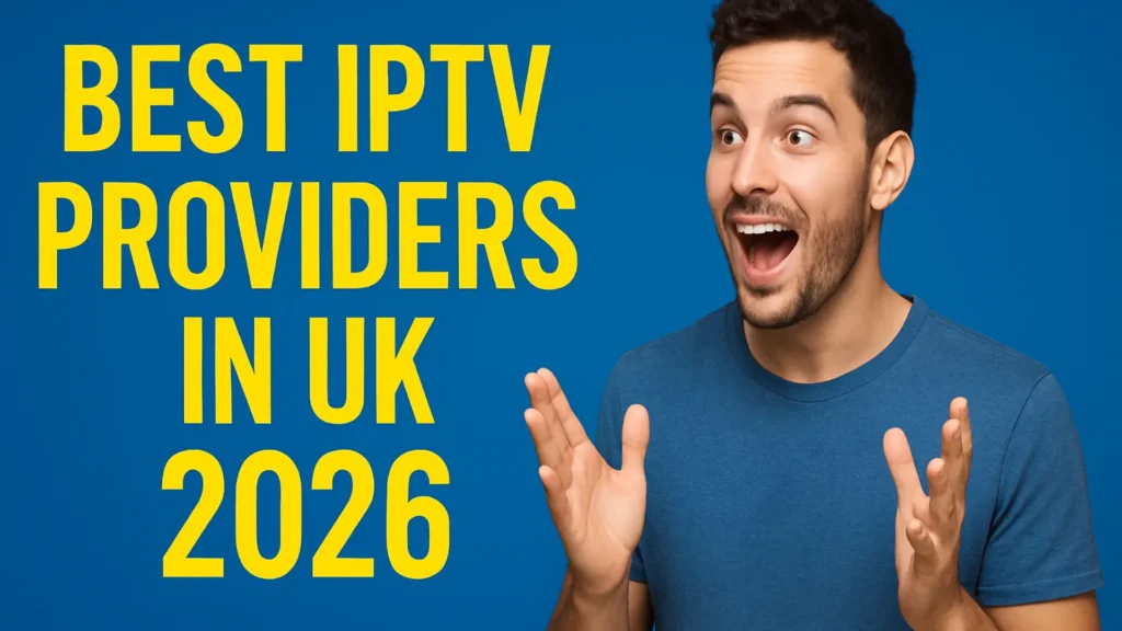 best iptv service uk
