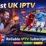 Best iptv UK